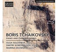 SOLOVIEVA/KOROSTELYO - B. TCHAIKOVSKY PIANO/CHAMBER - CD - H4z