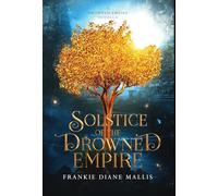 Solstice of the Drowned Empire: A Drowned Empire Novella