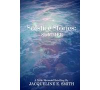 Solstice Stories: Summer