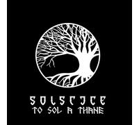 Solstice - To Sol A Thane