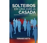 Solteiros em uma igreja casada