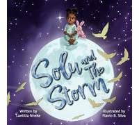 Solu and The Storm: An uplifting story of courage and hope to empower young minds