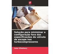Solução para minimizar a configuração fora das especificações da válvula de escape nos turbocompressores