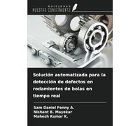 Solución automatizada para la detección de defectos en rodamientos de bolas en tiempo real