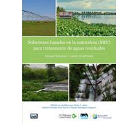 Soluciones basadas en la naturaleza para el tratamiento de aguas residuales
