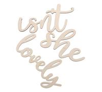 SOLUSTRE Isn T She Lovely Wooden Wall Sculpture Art Sign for Girl Nursery Room Decor Damage Installation Wooden Word Sculpture Versatile Photo Prop and Party Decoration