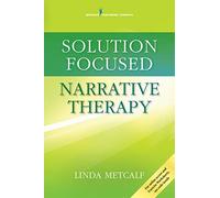 Solution Focused Narrative Therapy