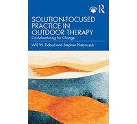 Solution-Focused Practice in Outdoor Therapy