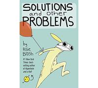 Solutions and Other Problems