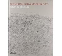 Solutions for a Modern City: Arup in Beijing