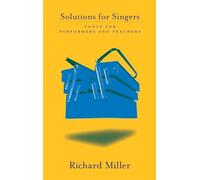 Solutions for Singers: Tools for Every Performer and Teacher