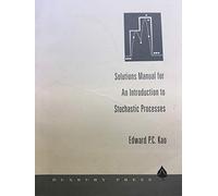 Solutions Manual for Kao's An Introduction to Stochastic Processes