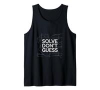 Solve Do Not Guess Engineering Problem Solving Tank Top