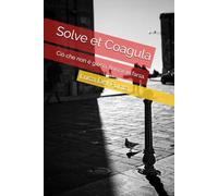 Solve et Coagula