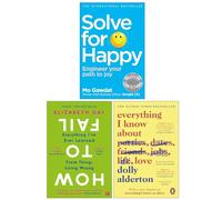 Solve for Happy, How to Fail, Everything I Know About Love 3 Books Collection Set