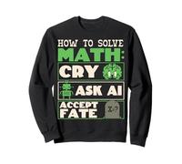 Solve Math Funny Student Teacher Mathematics Solving Humor Sweatshirt