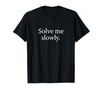 Solve Me Slowly Dirty Math Pun Adult Humor T-Shirt