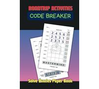 Solve Puzzles Paper Book: Code Breaker use with a pen or pencil in the Classic Mastermind Game for Children, Teens & Adults on Roadtrip Activities | 120 Pages | 6x9'' Inch