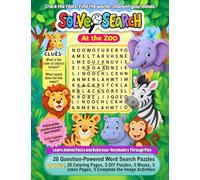 Solve & Search: At the Zoo: Fun Word Search Adventure with Clues, Coloring Pages, DIY Puzzles, and Collectible Badges for Kids Ages 6-8