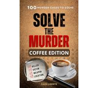 Solve The Murder: Coffee Edition: A Murder-Mystery Word Search Puzzle Book - 100 Cases to Solve