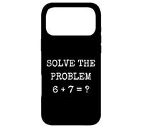 Solve The Problem 6 + 7 Funny Six Seven Meme Case for iPhone 17 Pro Max