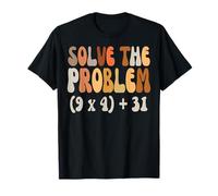 Solve The Problem 67 Funny Math Meme Six Seven for Teachers T-Shirt