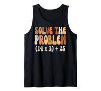 Solve The Problem 67 Funny Math Meme Six Seven for Teachers Tank Top
