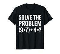 Solve The Problem 67 Math Teacher Funny 67 Math Six Seven T-Shirt