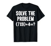 Solve The Problem 67 Six Seven Funny Math Teacher School T-Shirt