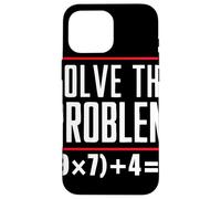 Solve The Problem 9x7+4 Brain Teaser Quiz Math Teacher Case for iPhone 16 Pro Max