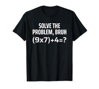 Solve The Problem Bruh 67 Six Seven Funny Math Teacher T-Shirt