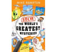 Solve the World’s Greatest Mysteries: Discover the fun facts behind many of the world’s unsolved mysteries in this hilarious new book.