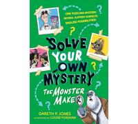 Solve Your Own Mystery: The Monster Maker