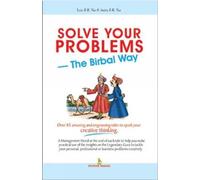 Solve Your Problems: The Birbal Way