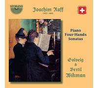 Solveig Wikman; Bertil Wikman - Joachim Raff: Piano Four-Hands Sonatas