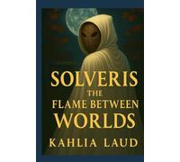 Solveris The Flame Between Worlds
