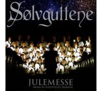 Solvguttene Boys Choir - Julemesse - Missa in Nativitate Domini (Hybrid SACD)