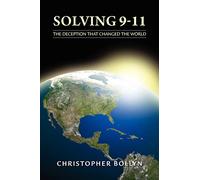 Solving 9-11: The Deception That Changed the World
