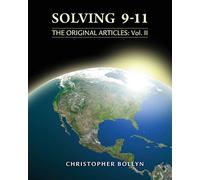 Solving 9-11: The Original Articles: Volume II