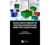 Solving Complex Problems for Structures and Bridges using ABAQUS Finite Element Package