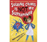 Solving Crimes Is NOT My Superpower (...Is NOT My Superpower, 1)
