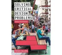 Solving Critical Design Problems: Theory and Practice