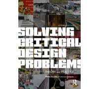Solving Critical Design Problems : Theory and Practice
