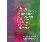 Solving Environmental Challenges: Harnessing Solids to Replace Organic Solvents