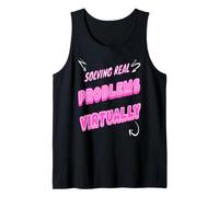 Solving Everyday Life Problems Virtually Remote Work Humor Tank Top