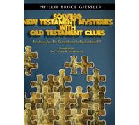 Solving New Testament Mysteries With Old Testament Clues