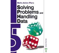 Solving Problems and Handling Data (Year 5/P6) (Maths Action Plans)