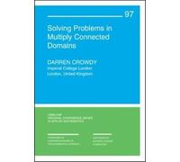 Solving Problems in Multiply Connected Domains (CBMS-NSF Regional Conference Series in Applied Mathematics)