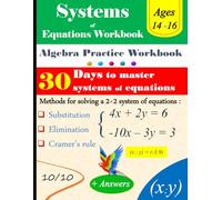 Solving Systems Of Equations Workbook: Algebra Practice Workbook with Answer key