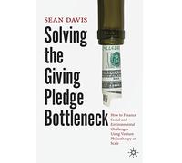 Solving the Giving Pledge Bottleneck – Venture Philanthropy at Scale